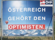 Östereich gehört den Optimisten. ÖVP-Plakat  Aufgenommen am 16. 8. 2013  Ort: Eisenstadt - Mattersburger Straße  Bild: WEBSCHOOL