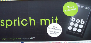 sprich mit bob um 7 Cent in alle Netze, Plakat August 2006